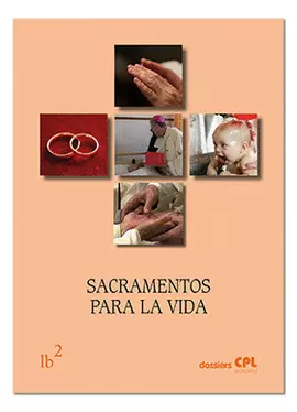 SACRAMENTOS PARA LA VIDA