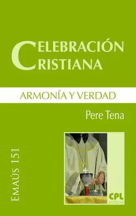 CELEBRACIÓN CRISTIANA, ARMONÍA Y VERDAD
