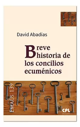 BREVE HISTORIA DE LOS CONCILIOS ECUMÉNICOS