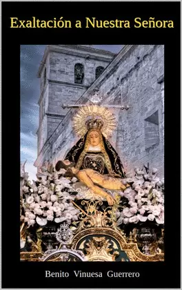 EXALTACIÓN A NUESTRA SEÑORA