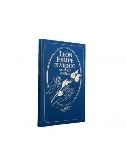 El viento (Antología poética de León Felipe)