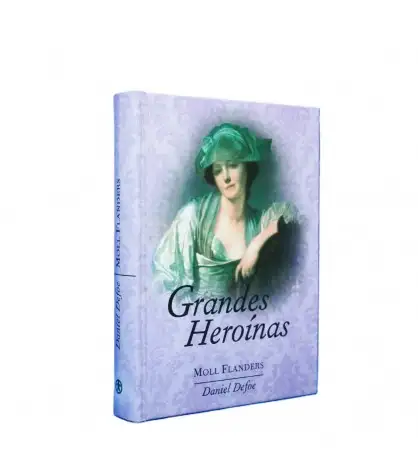 Grandes Heroínas: Moll Flanders