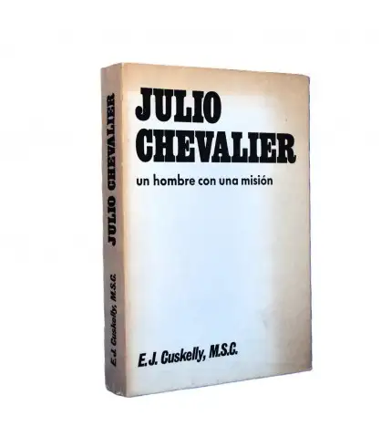 Julio Chevalier: un hombre con misión