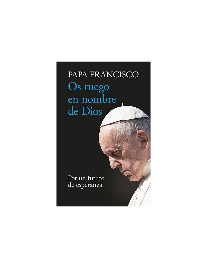 Os Ruego En Nombre De Dios