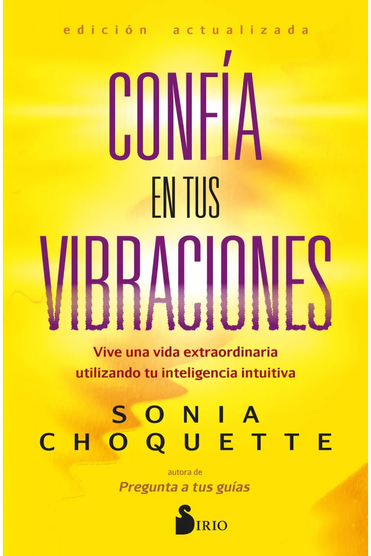 Confía en tus vibraciones.