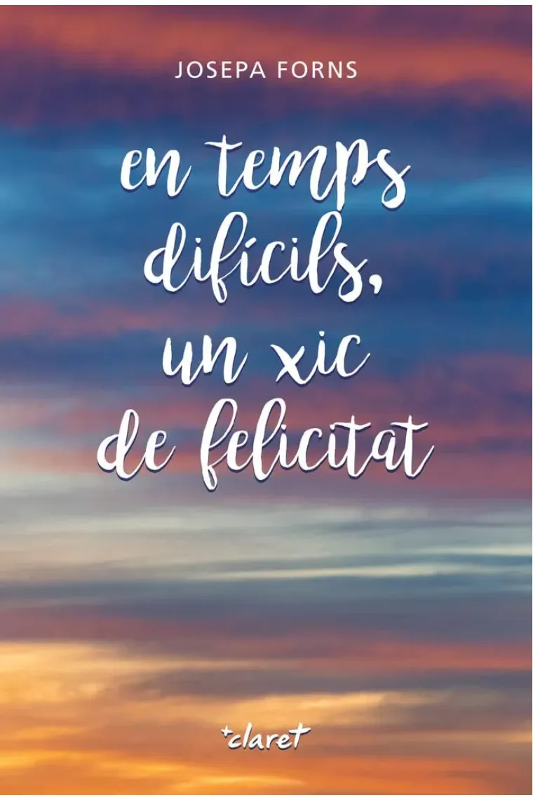 En temps difícils, un xic de felicitat (Catalán)