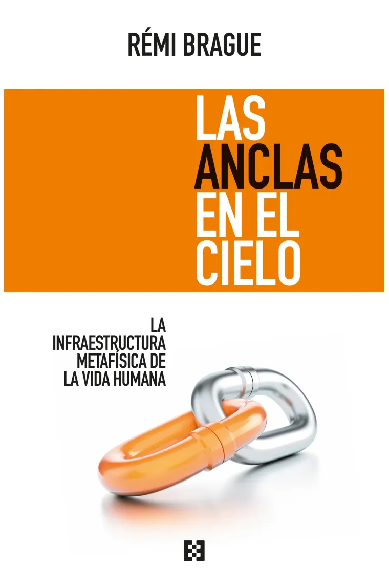 Las anclas en el cielo: la infraestructura metafísica de la vida humana