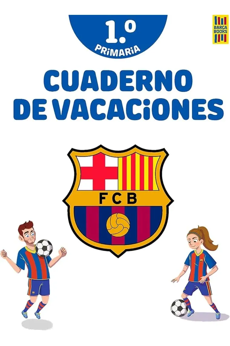 Barça. Cuaderno de vacaciones. 1º de primaria