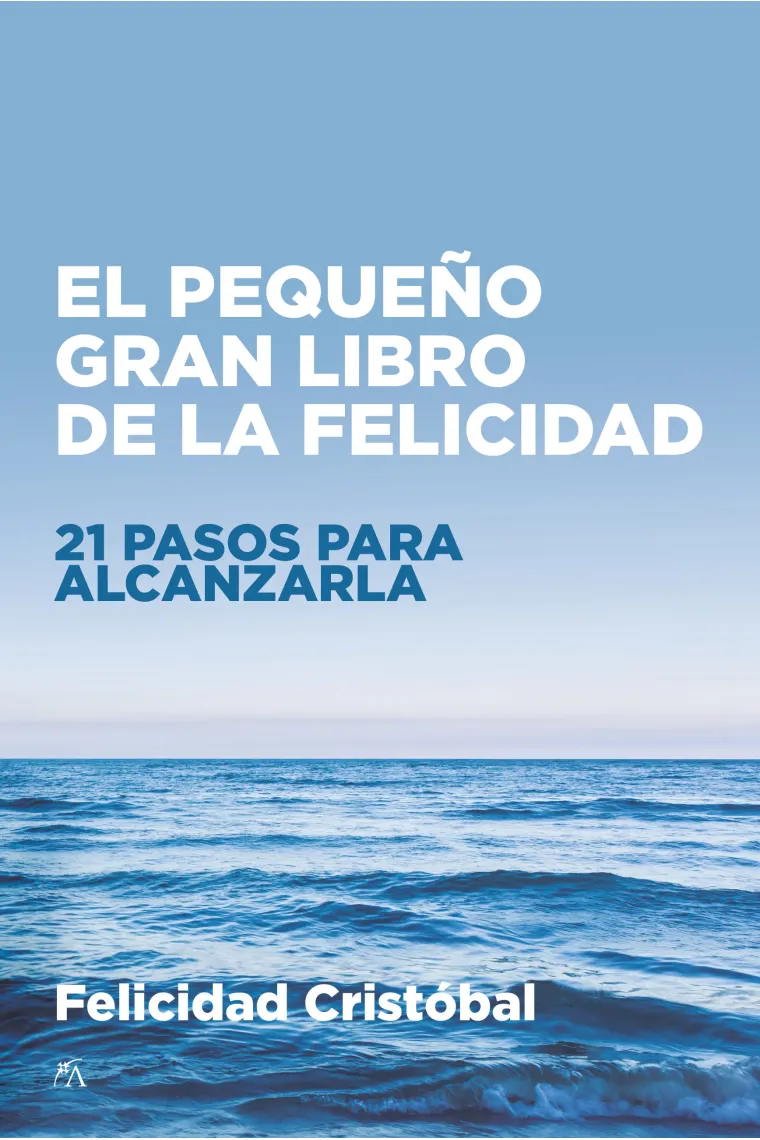 El pequeño gran libro de la felicidad.