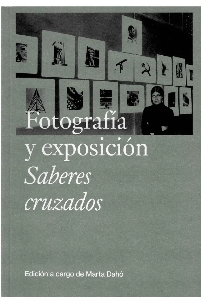 Fotografía y exposición. Saberes cruzados