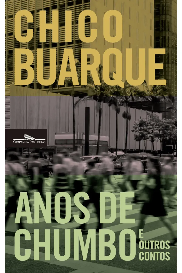 Anos de Chumbo e Outros Contos