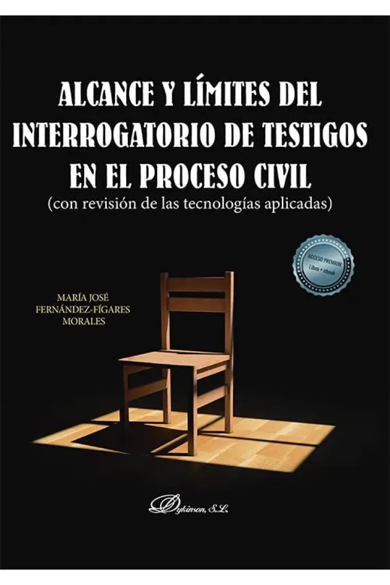 Alcance y límites del interrogatorio de testigos en el proceso civil.