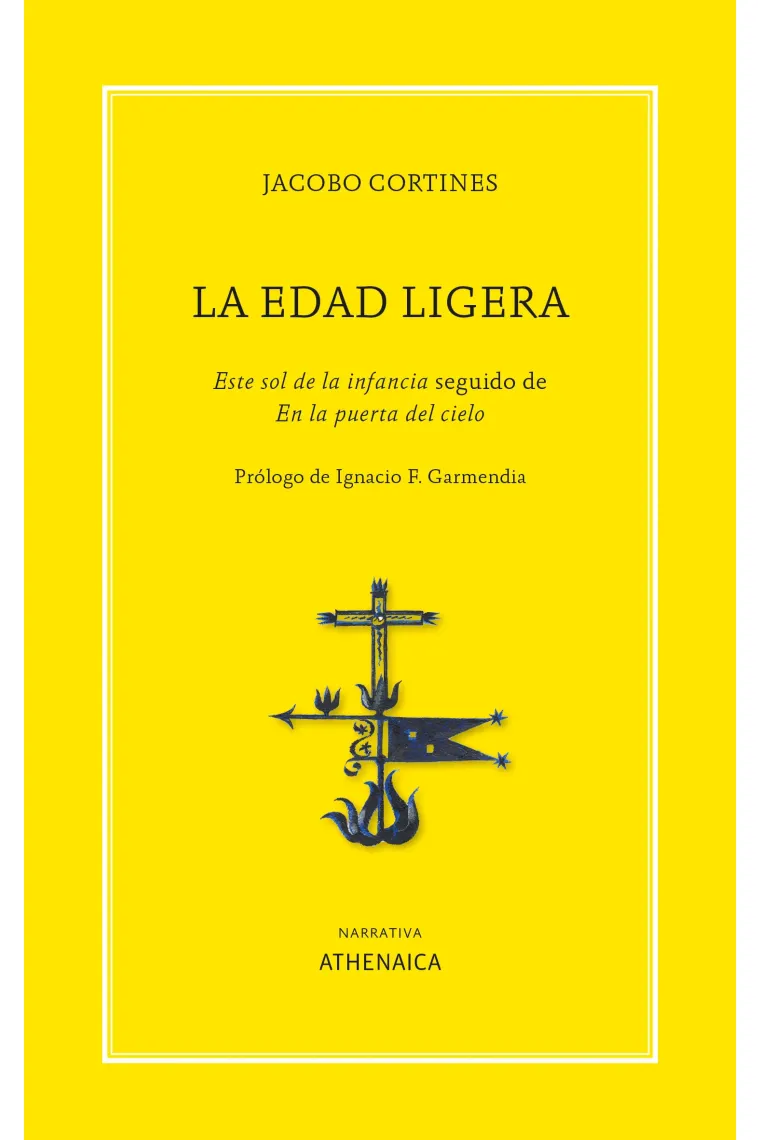 La edad ligera, I ("Este sol de la infancia" seguido de "En la puerta del cielo")