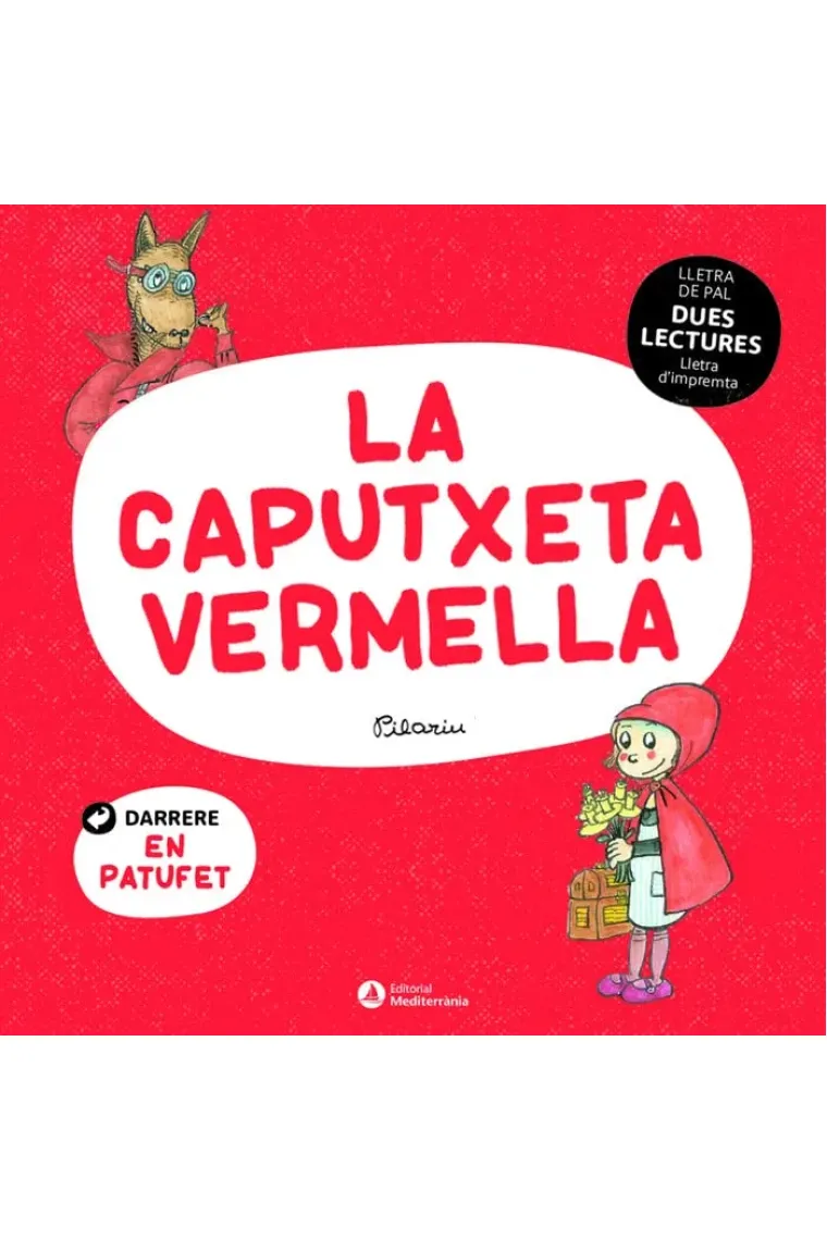 La caputxeta vermella. En patufet (Dues lectures) (Catalán)