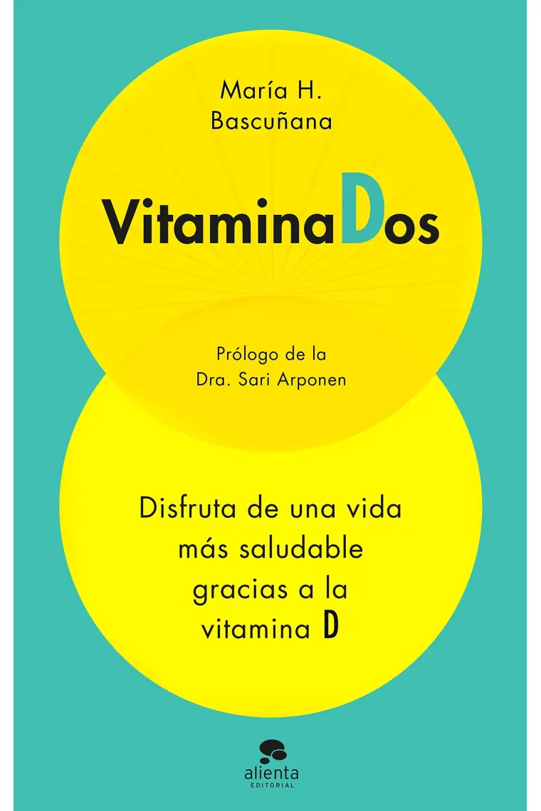 Vitaminados. Disfruta de una vida más saludable gracias a la vitamina D