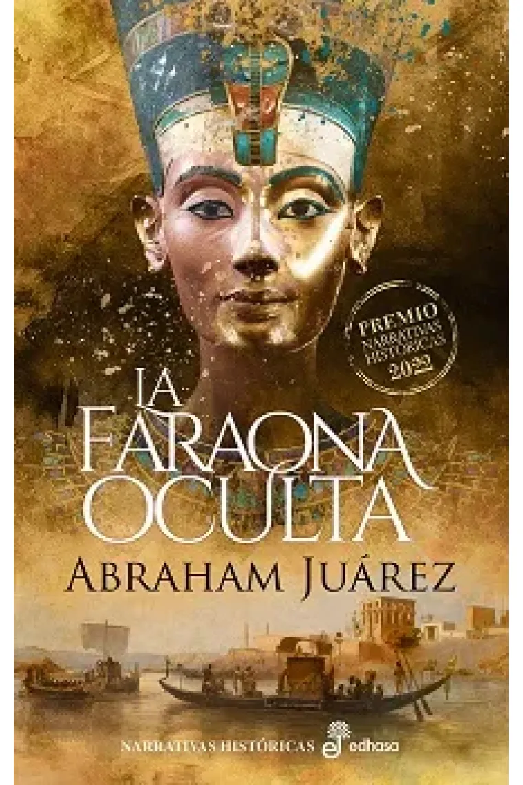 La faraona oculta. V Premio Edhasa Narrativas Históricas 2022