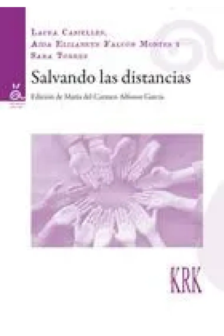 Salvando las distancias (Edición de María del Carmen Alfonso García)