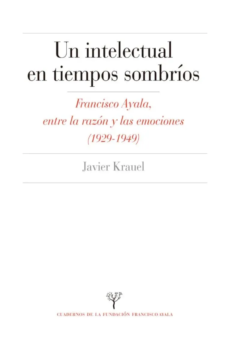 Un intelectual en tiempos sombríos: