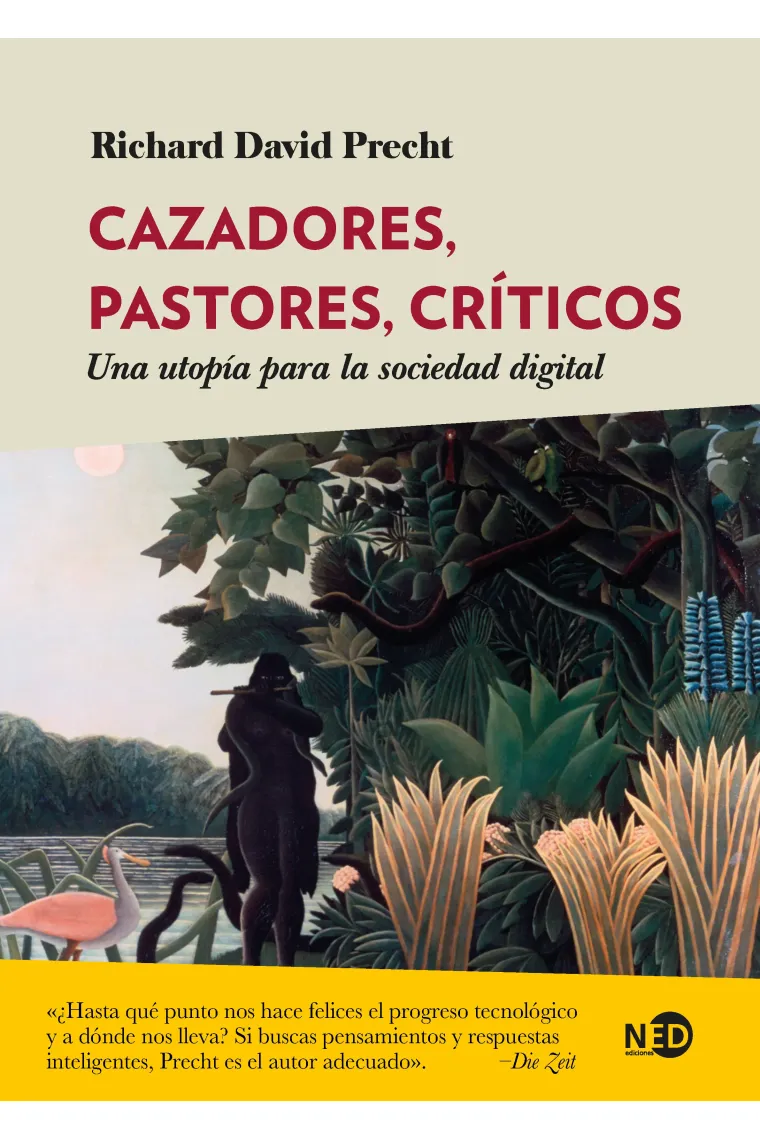 Cazadores, pastores, críticos.
