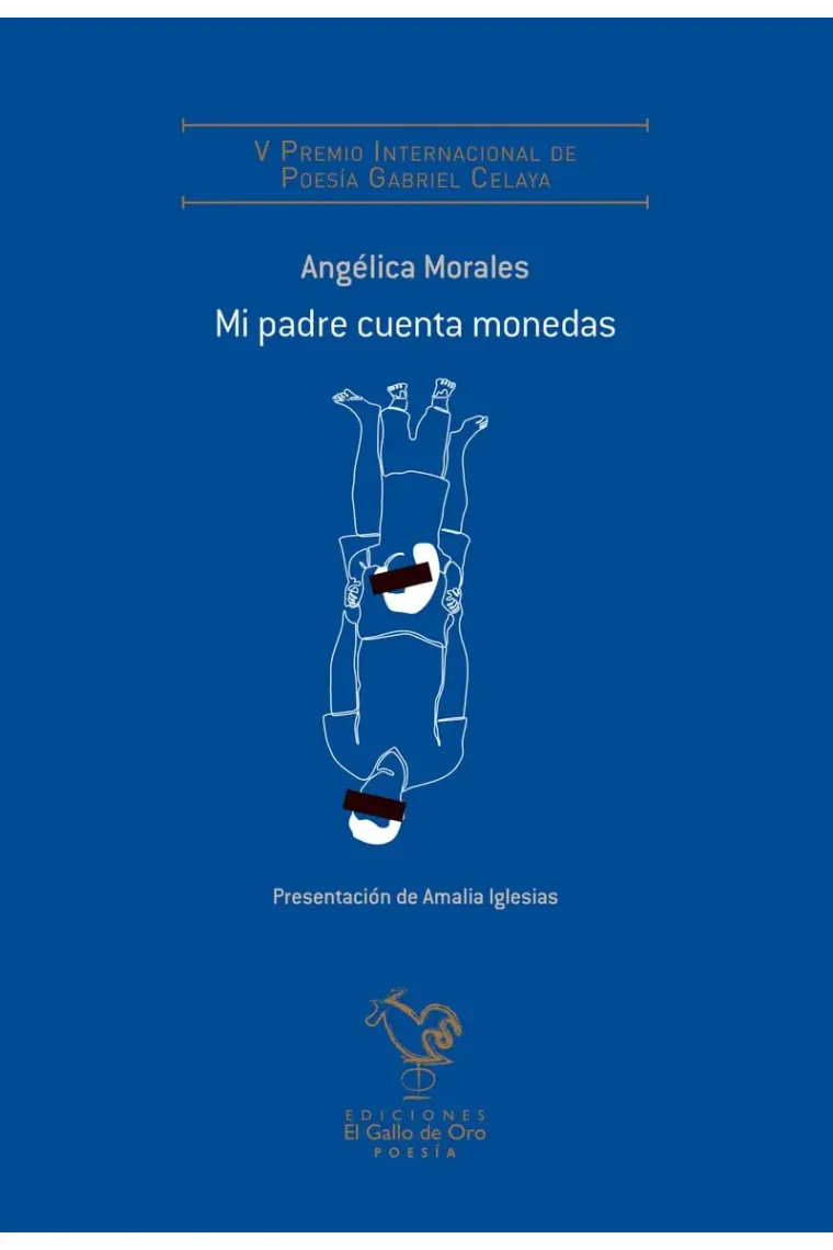 Mi padre cuenta monedas (V Premio Poesía Gabriel Celaya)