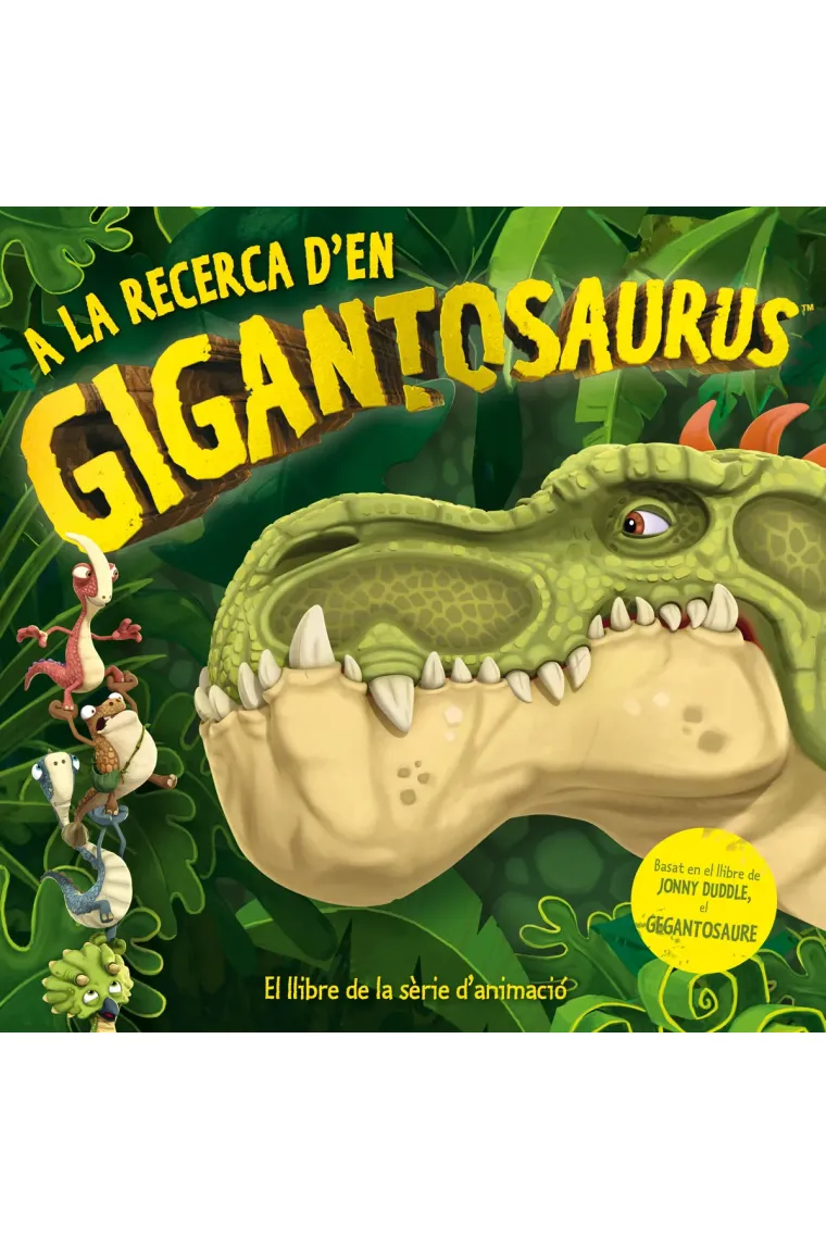 A la recerca d'en Gigantosaurus. Contes de dinosaures: Llibre per a nens en català recomanat a partir de 3 anys (Catalán)