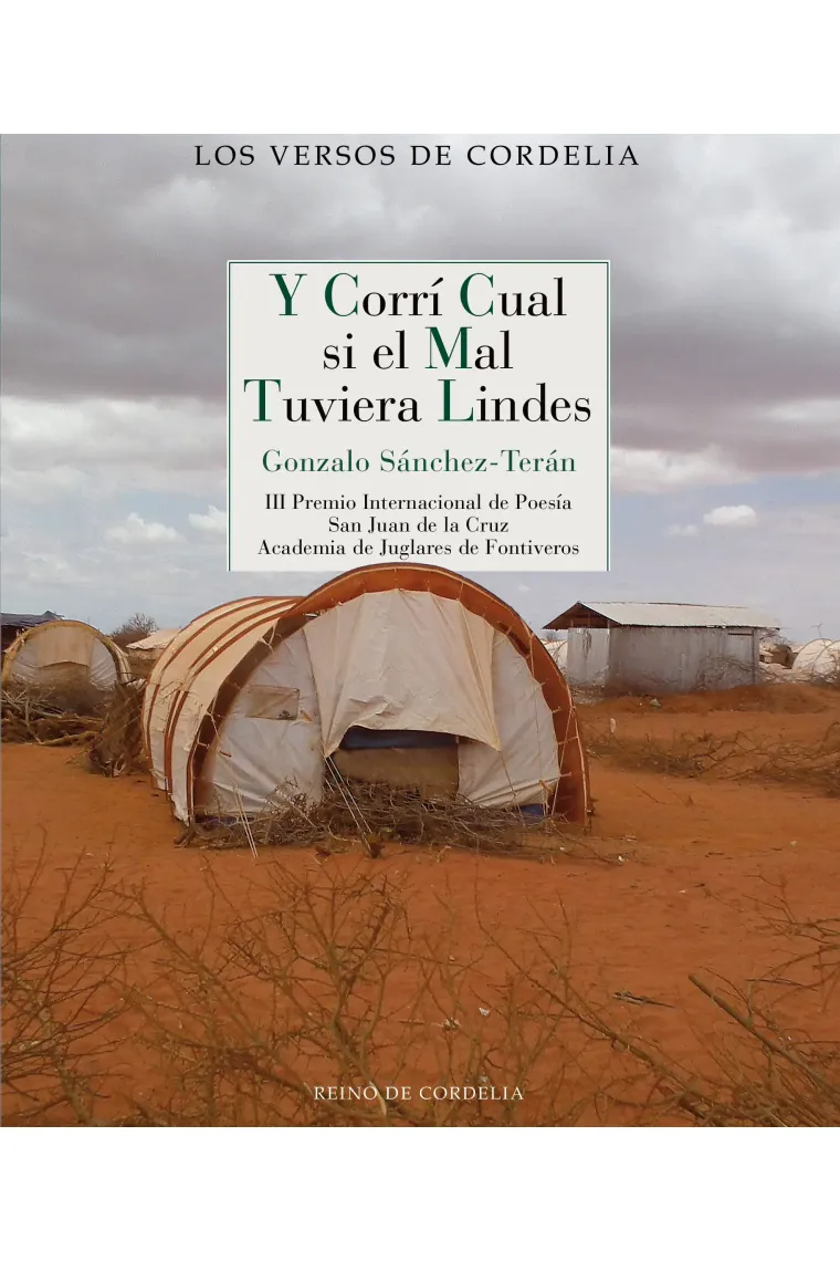 Y corrí cual si el mal tuviera lindes.