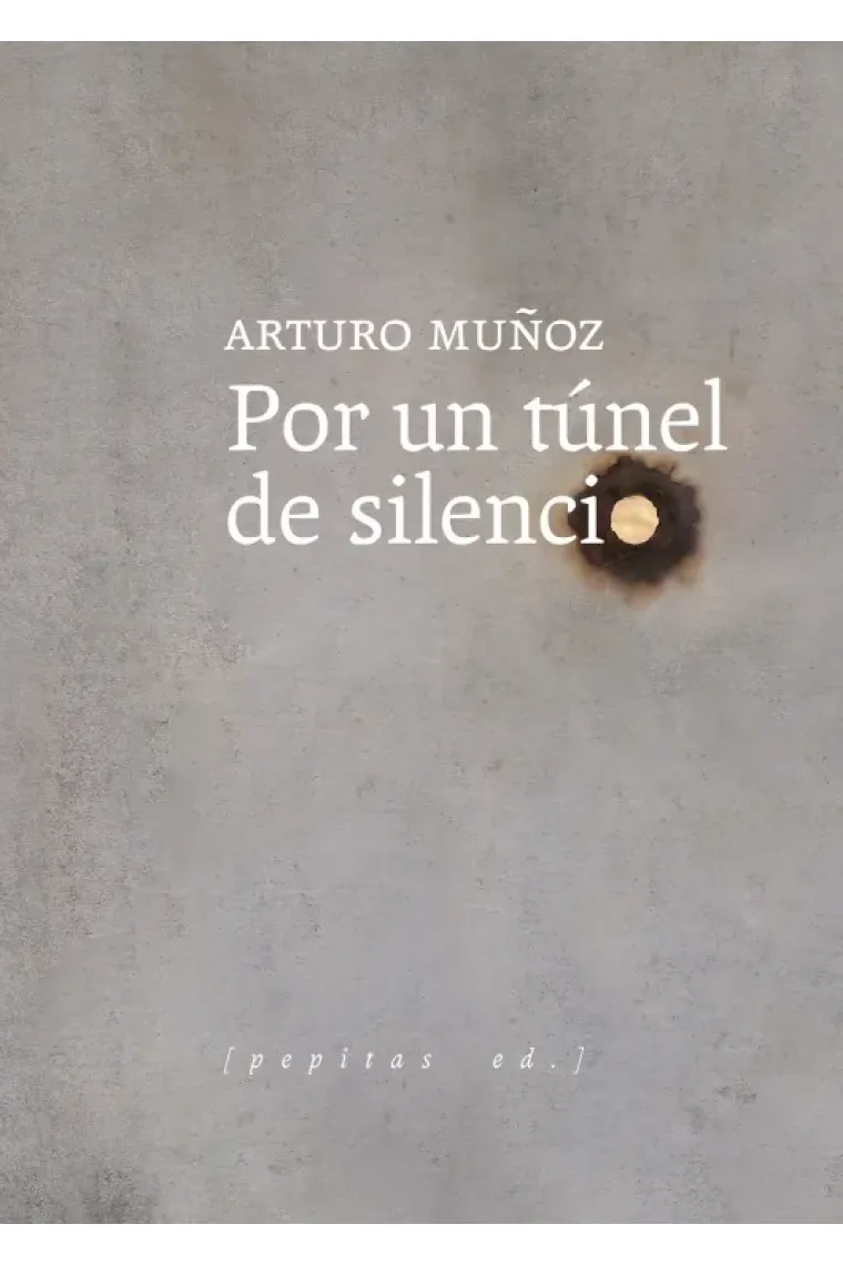Por un túnel de silencio