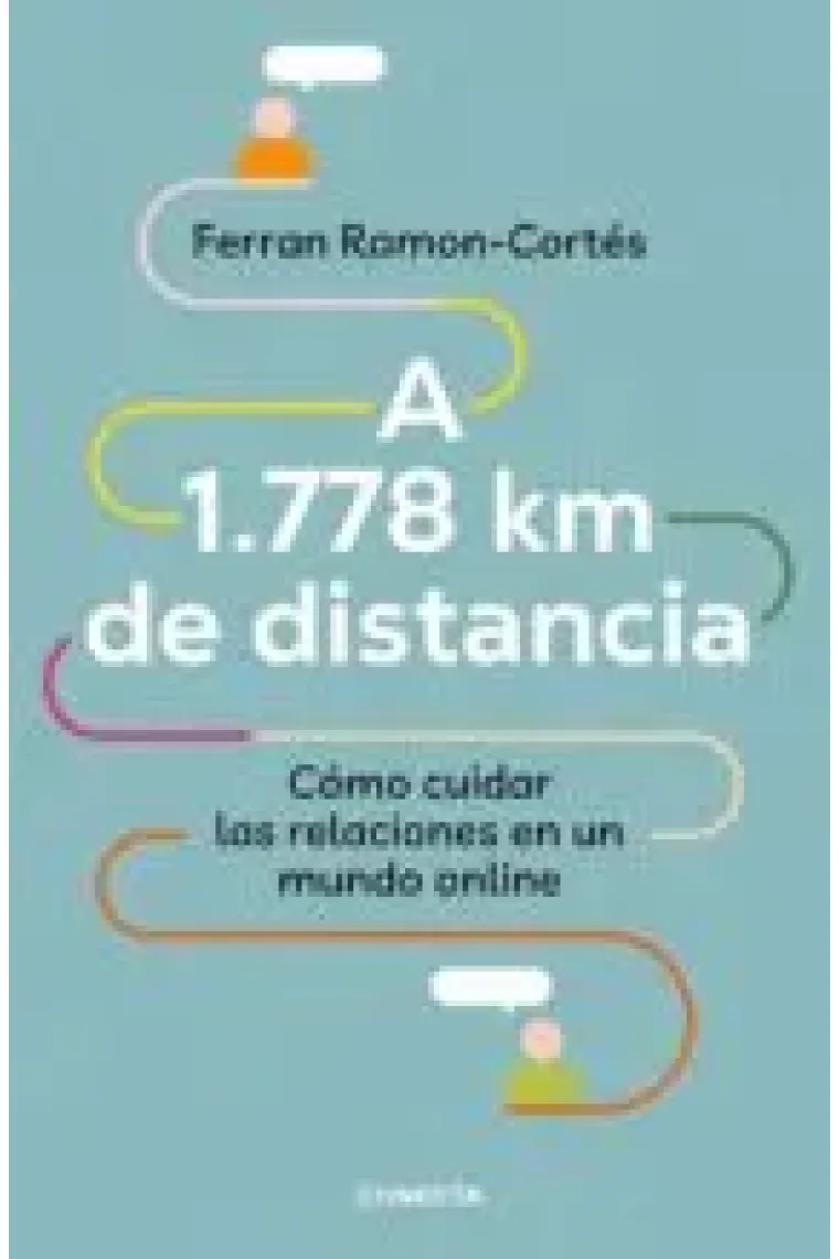 A 1.778 Km. de distancia. El reto de la comunicación virtual para las relaciones