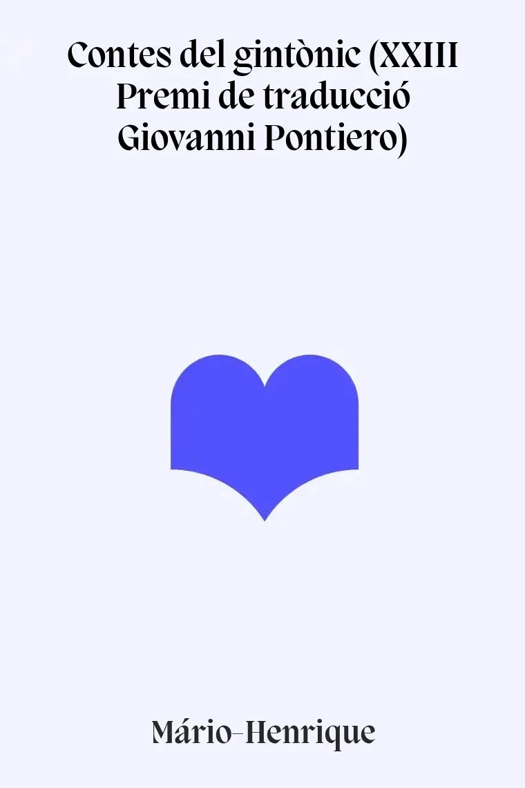 Contes del gintònic (XXIII Premi de traducció Giovanni Pontiero) (Catalán)