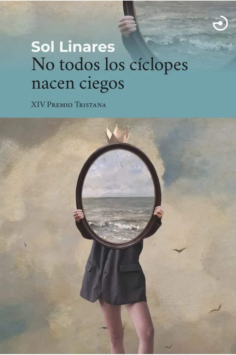 No todos los cíclopes nacen ciegos. XIV Premio Tristana