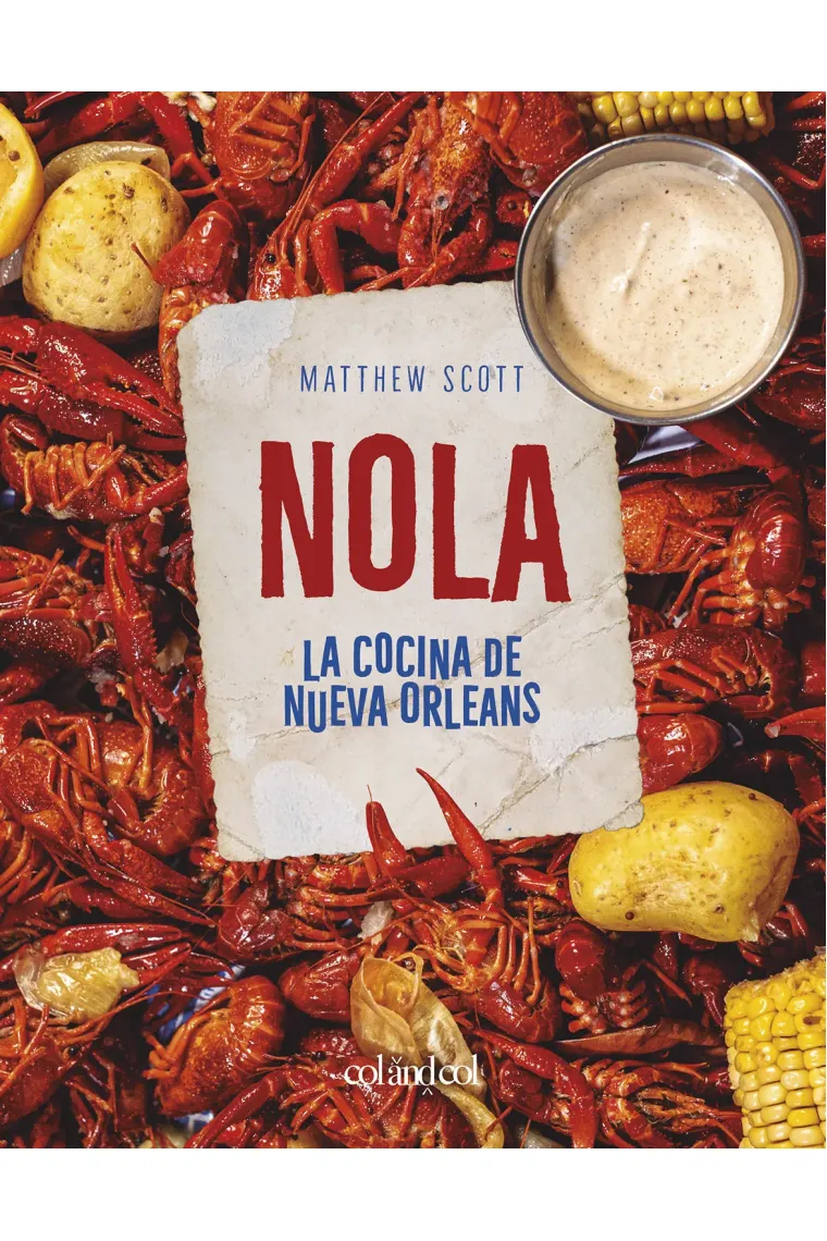 NOLA. La cocina de Nueva Orleans