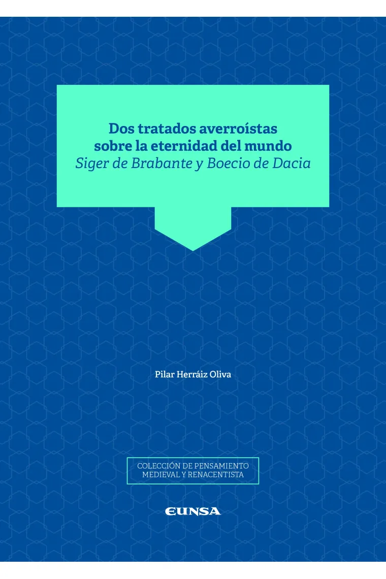 Dos tratados averroístas sobre la eternidad del mundo:
