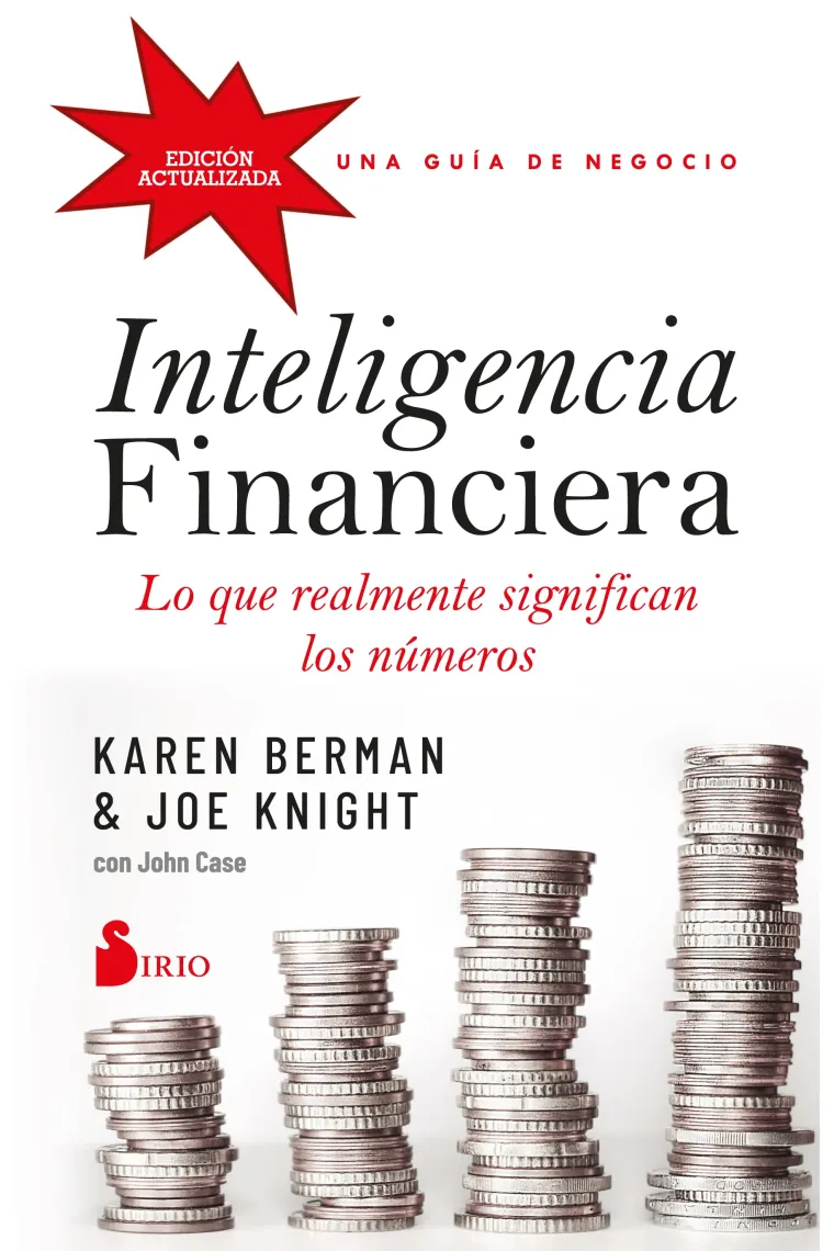 Inteligencia financiera. Lo que realmente significan los números. Una guía de negocio