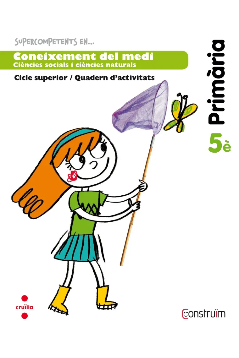 Supercompetents en... Coneixement del medi. 5 Primària. Construïm. Quadern (Catalán)