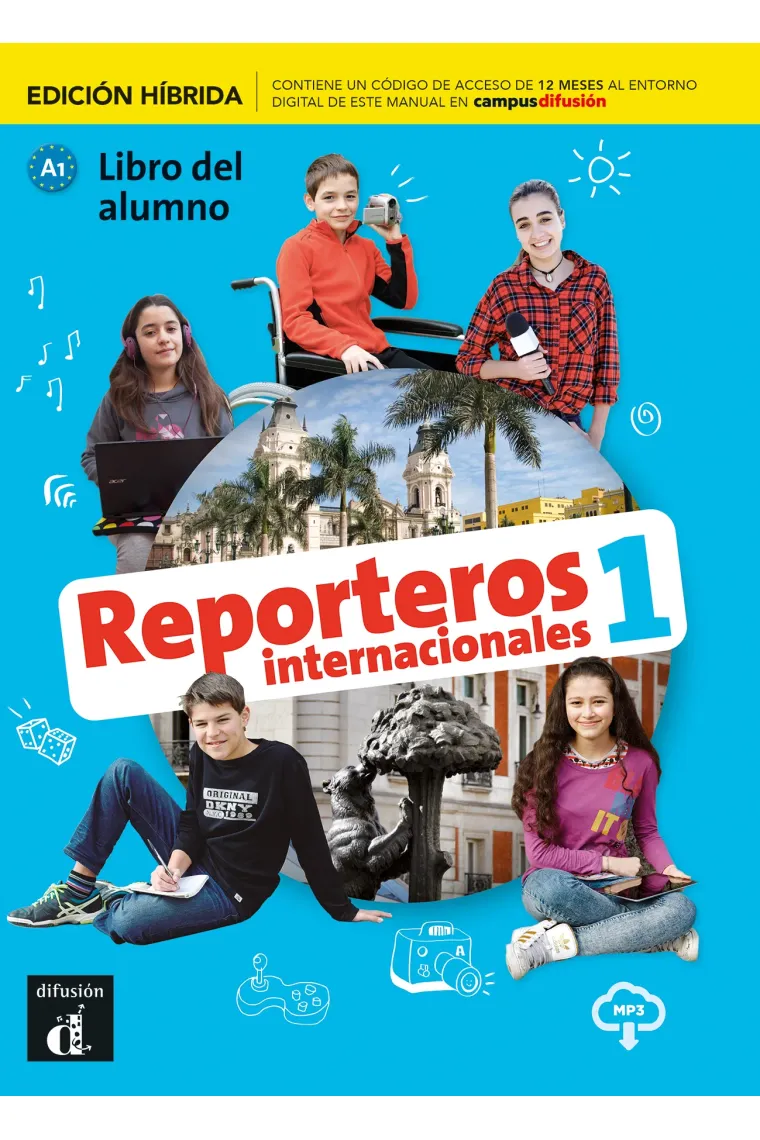 Reporteros Internacionales 1 Ed. Híbrida Libro del alumno A1