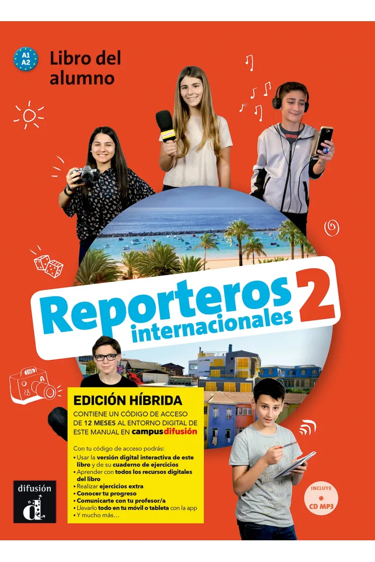 Reporteros Internacionales 2 A1-A2 Ed. Híbrida Libro del alumno