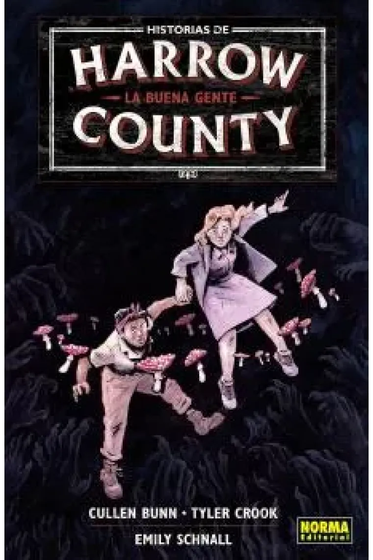 HISTORIAS DE HARROW COUNTY 2. LA BUENA GENTE