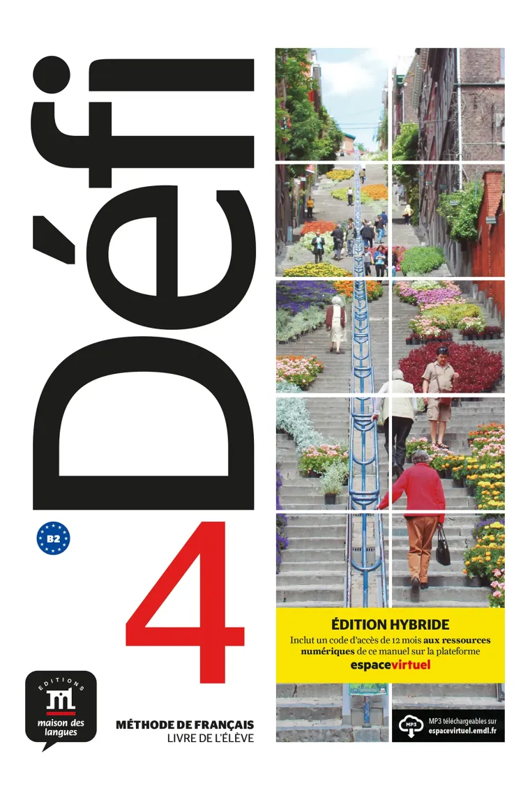 Défi 4 - Édition hybride - Livre de l'élève B2 (Francés)
