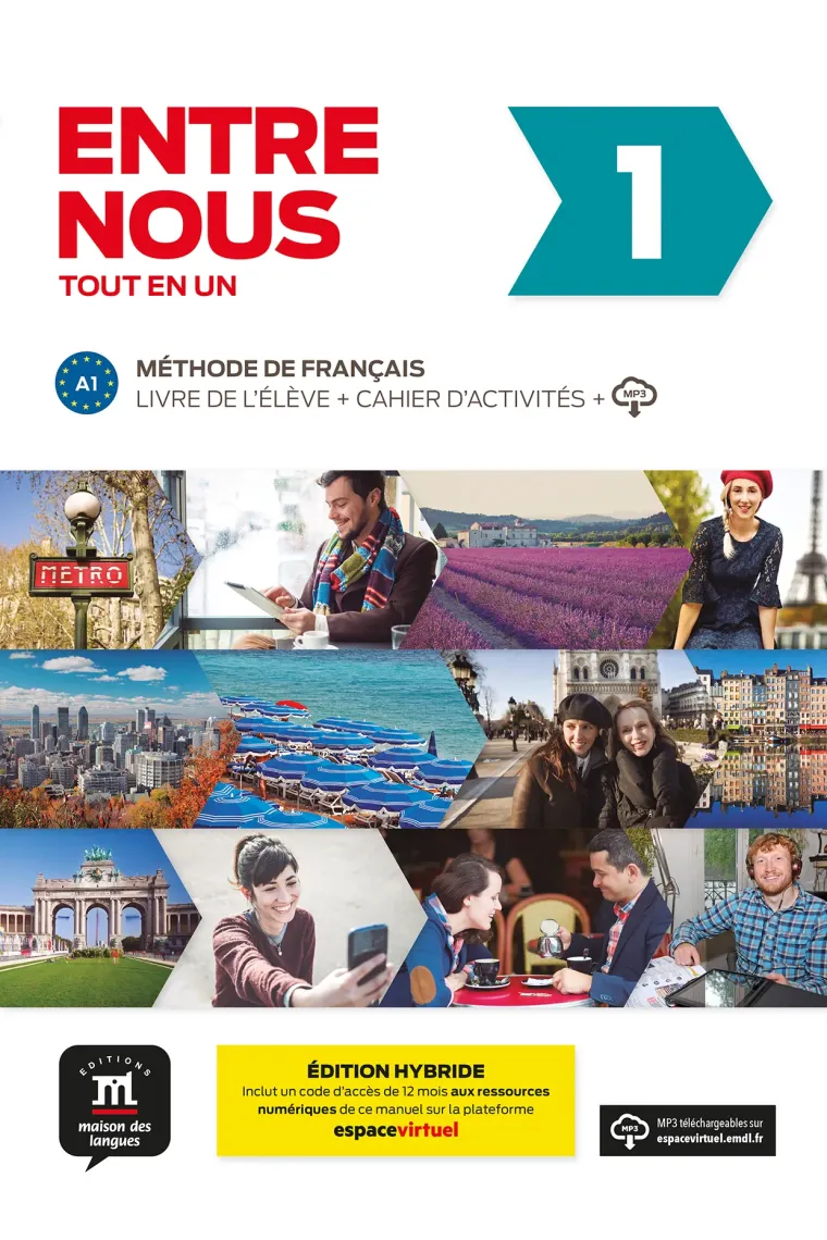 Entre nous 1 - Édition hybride - Tout en un A1 (Francés)