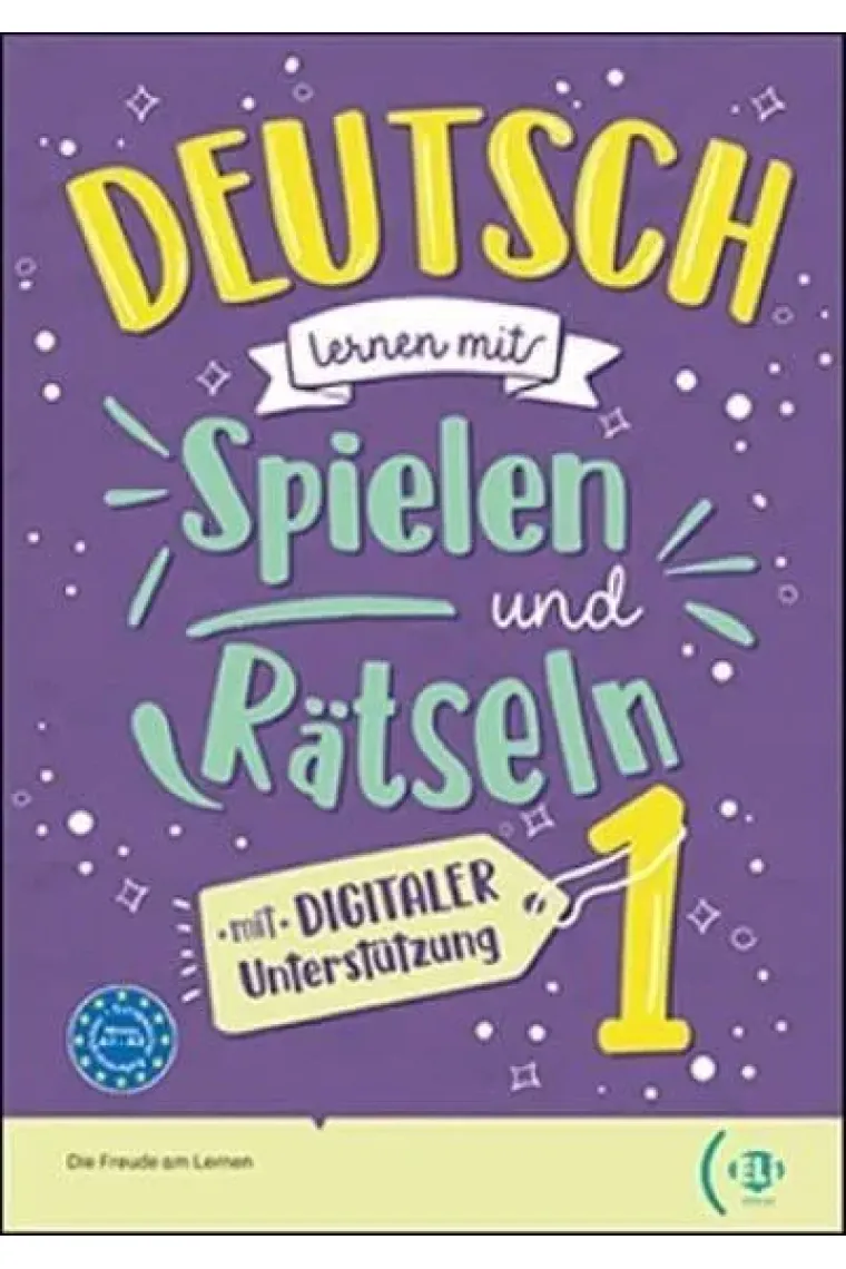 Deutsch lernen mit Spielen und Ratseln: Volume  1 (mit digitaler Unterstuzung) (Alemán)