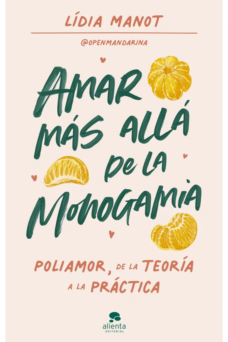 Amar más allá de la monogamia. Poliamor, de la teoría a la práctica