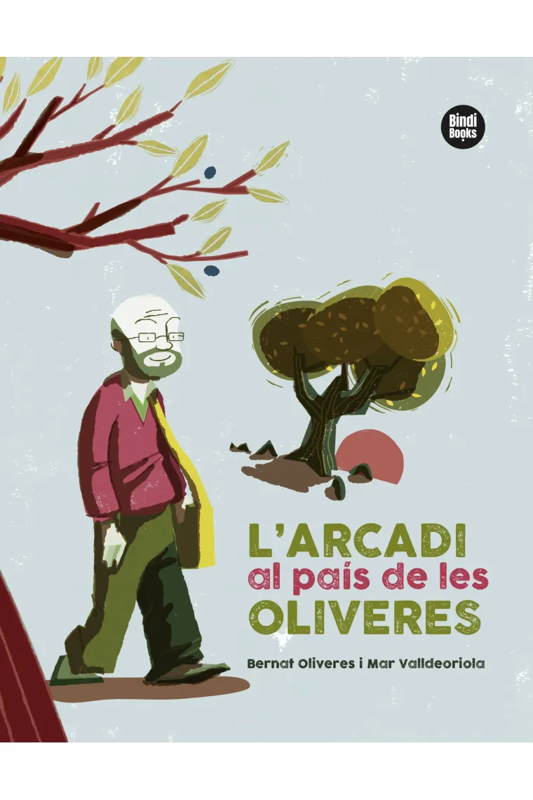 L'Arcadi al país de les oliveres (Catalán)