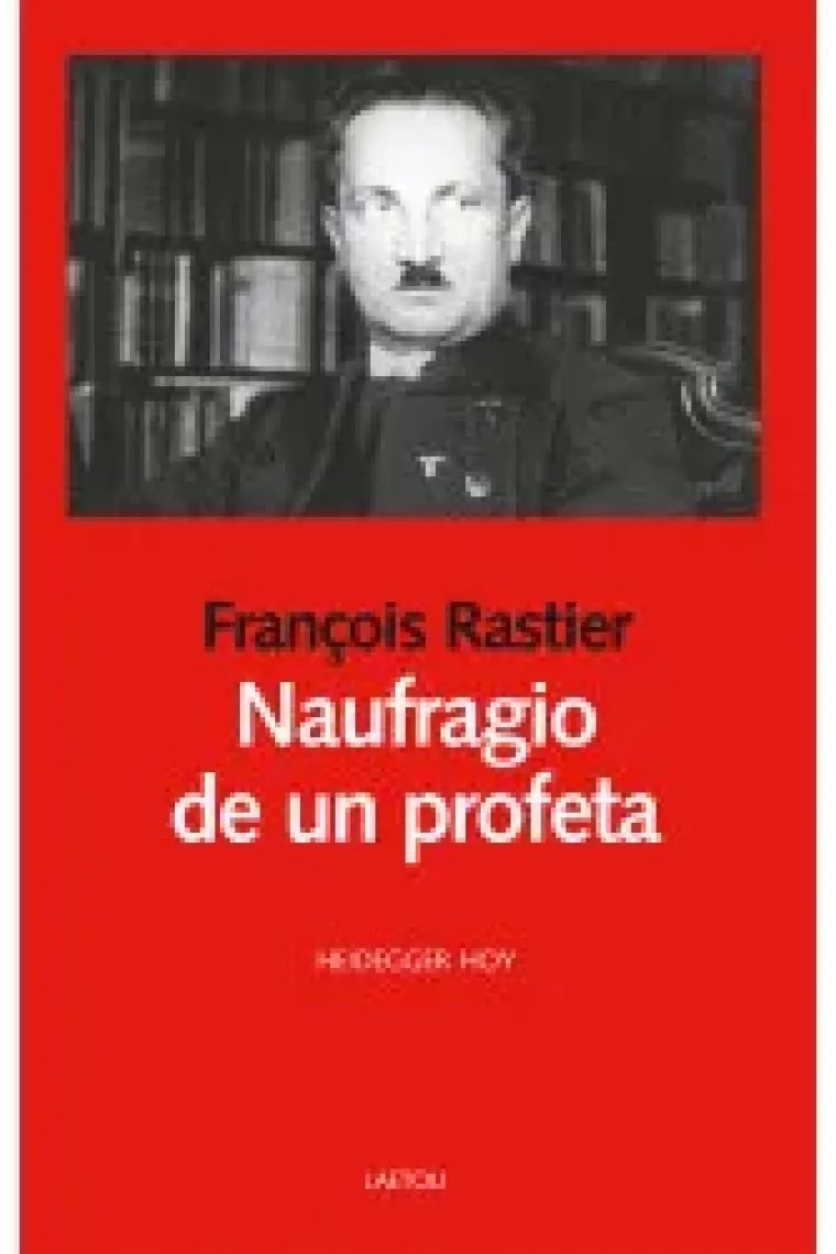 Naufragio de un profeta (Heidegger hoy) (Francés)