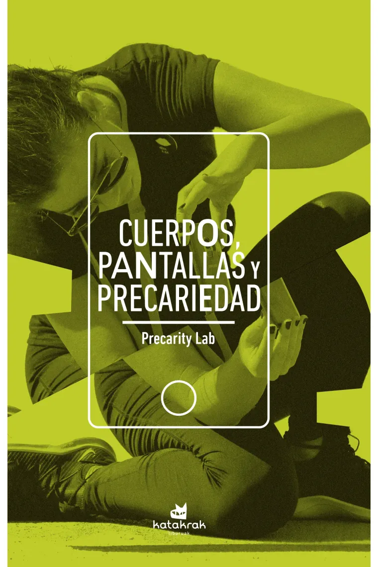 Cuerpos, pantallas y precariedad