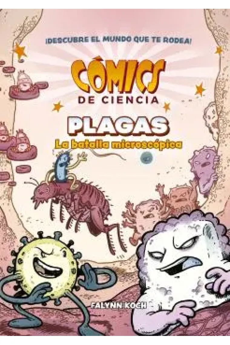 COMICS DE CIENCIA. PLAGAS. LA BATALLA MICROSCÓPICA