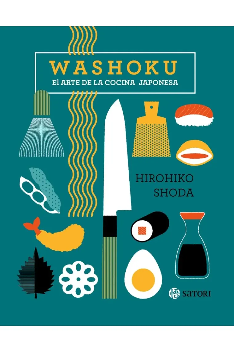 Washoku. El arte de la cocina japonesa
