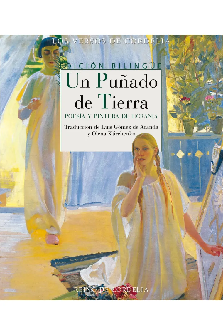 Un puñado de tierra. Poesía y pintura de Ucrania (Edición Bilingüe)