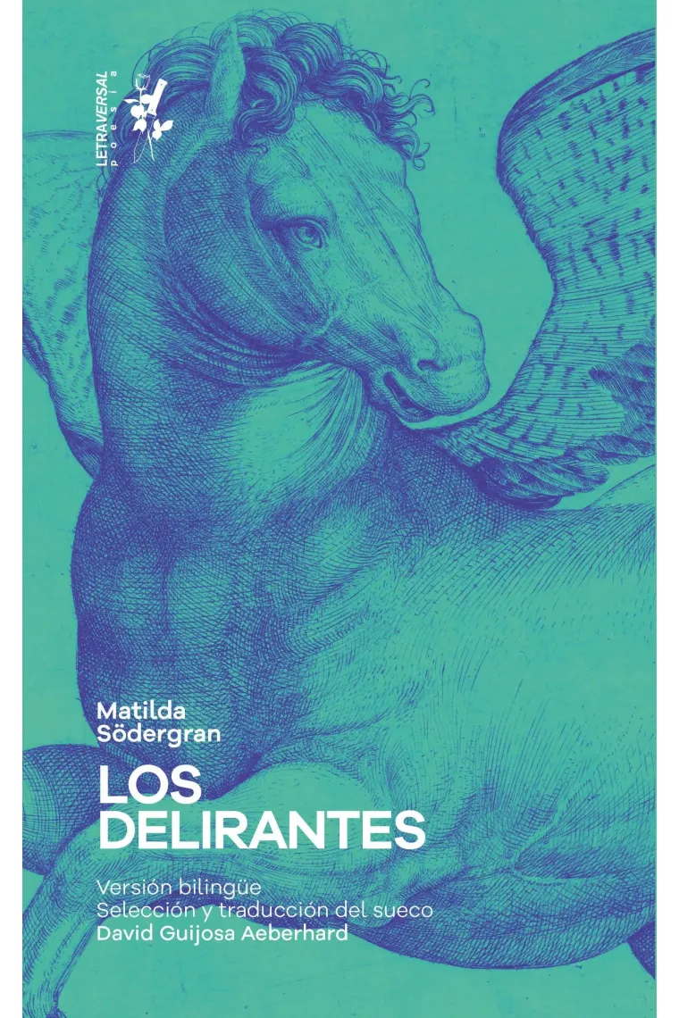 Los delirantes (edición Bilingüe)