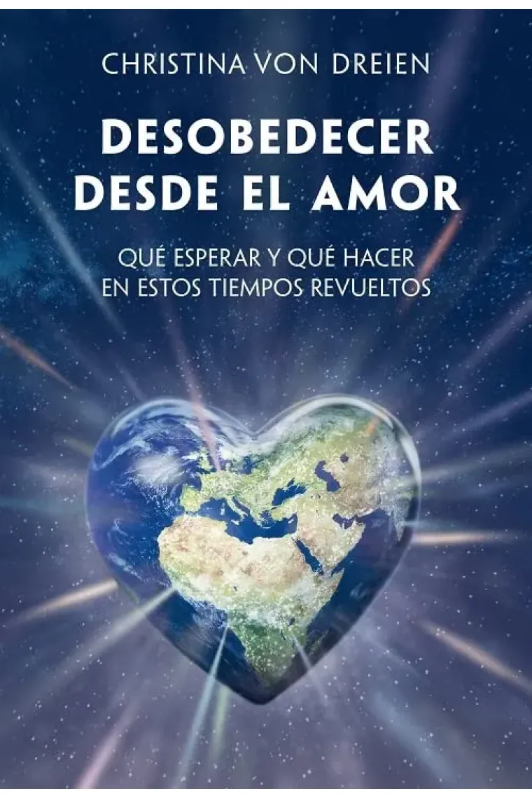 Desobedecer desde el amor. Qué esperar y qué hacer en estos tiempos revueltos