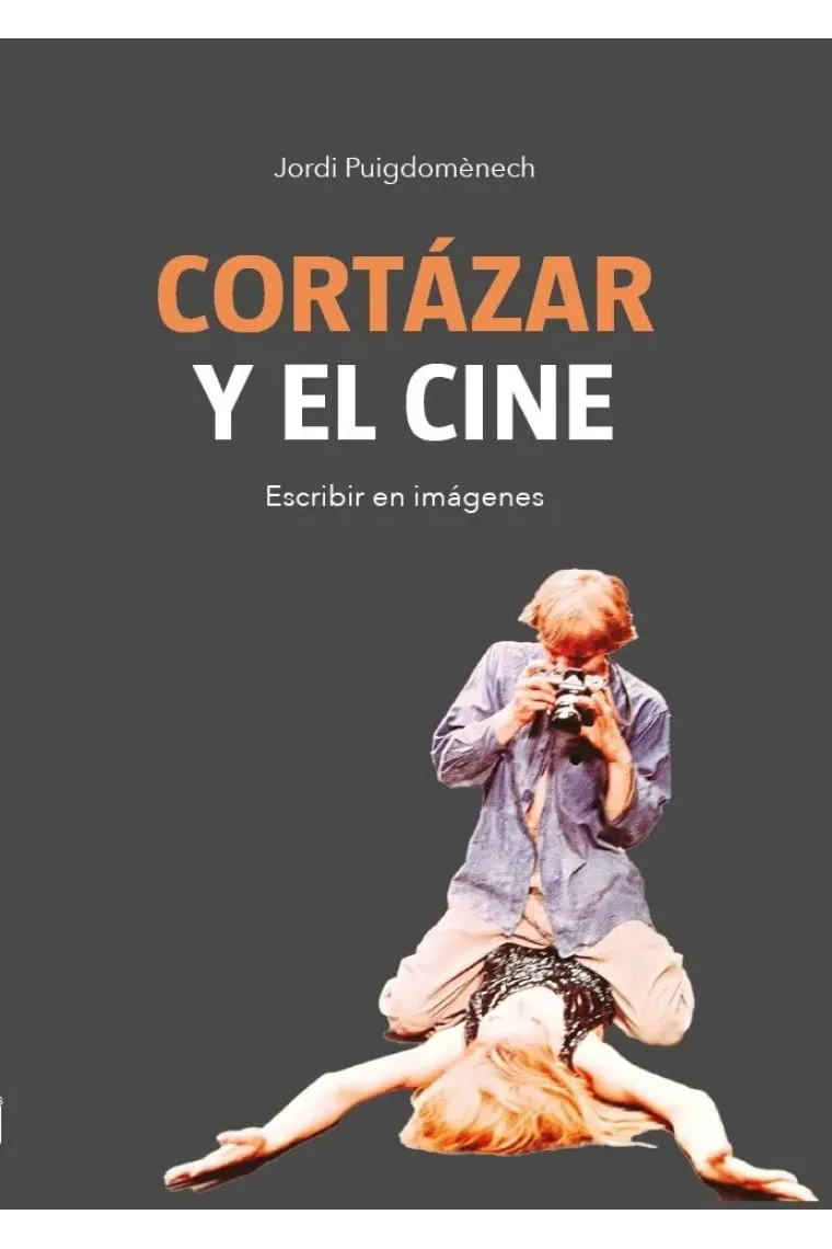 Cortázar y el cine: